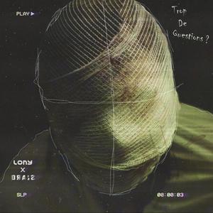 Trop de questions (feat. Draïs) (Explicit)