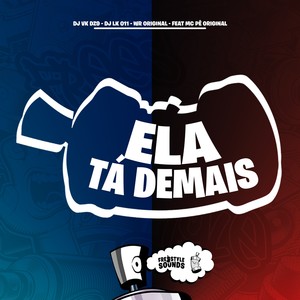 Ela Tá Demais (Explicit)