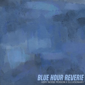 Blue Hour Reverie