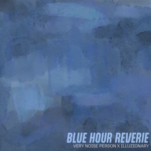 Blue Hour Reverie