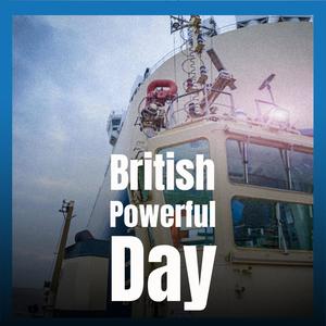 British Powerful Day