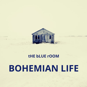 Bohemian Life (Explicit)