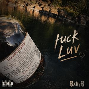 Fuck luv (feat. Breakkkmeoff) (Explicit)