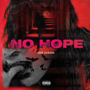 No Hope (Explicit)