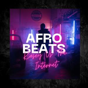 Afro Beats (Explicit)