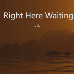 Right Here Waiting
