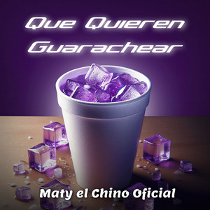Que Quieren Guarachear (Explicit)