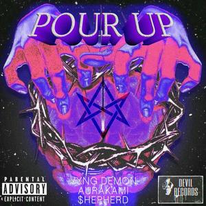 Pour Up (Explicit)