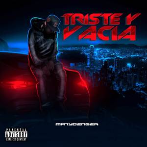 Triste y Vacia (Explicit)