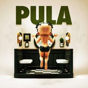 Pula (Explicit)