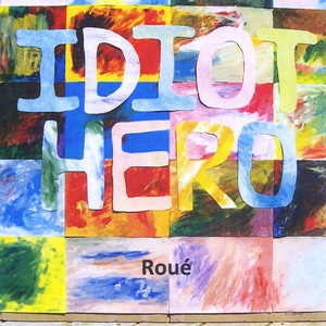 Idiot Hero (Explicit)