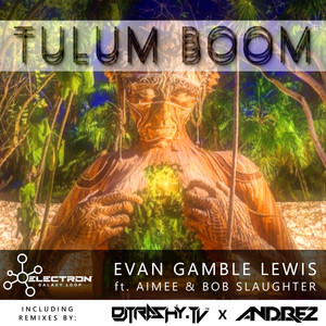 Tulum Boom (Andrez Remix)