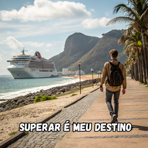 Superar É Meu Destino