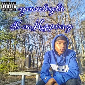 I'm Hoping (Explicit)
