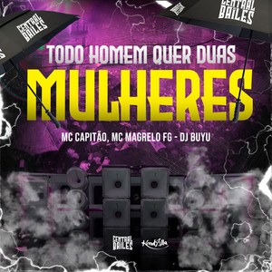 Todo Homem Quer Duas Mulheres (Explicit)