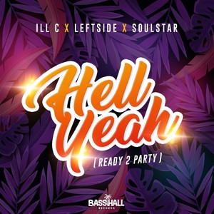 Hell Yeah (Ready To Party|Explicit)