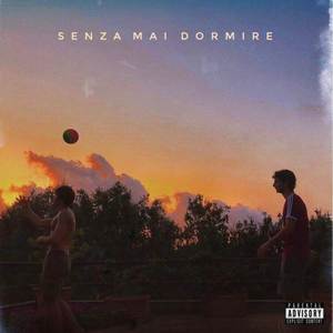 Senza mai dormire (Explicit)