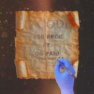 OG PAID (G-Code) (feat. 2SG Reck) (Explicit)