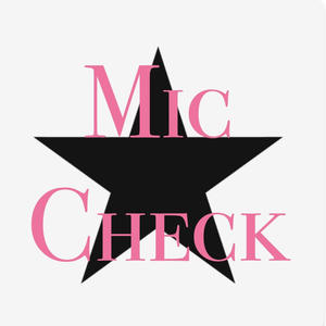Mic Check (Explicit)