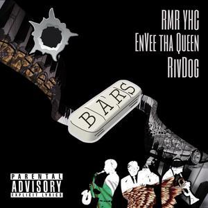 Bars (feat. EnVee Tha Queen & RivDog) (Explicit)