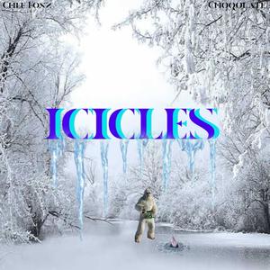 Icicles (feat. Choqolate) (Explicit)