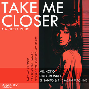 Take Me Closer