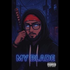 My Blade (Explicit)