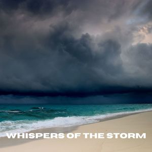 Whispers of the Storm