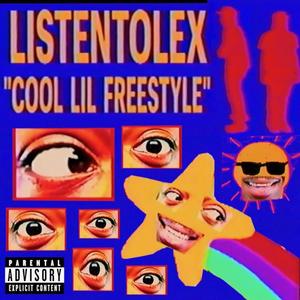 COOL LIL FREESTYLE (Explicit)