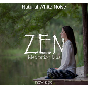 Zen Meditation Music and Natural White Noise