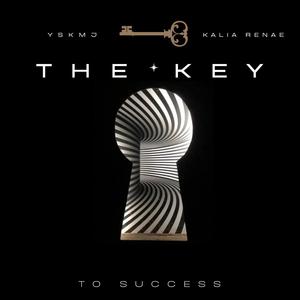 The Key To Success (feat. Kalia Renae)