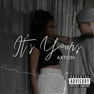 It's Yours (Explicit)