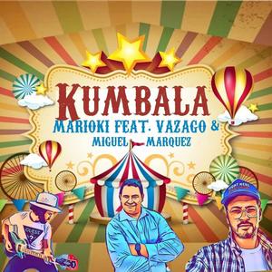 Kumbala (feat. Vazago & Miguel Marquez)