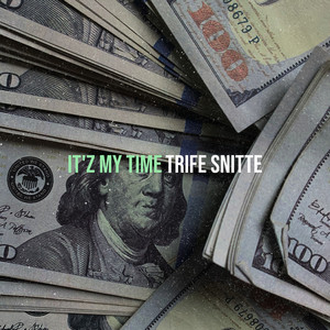 It'z My Time (Explicit)