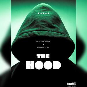 The Hood (feat. Young Scoobz) (Explicit)