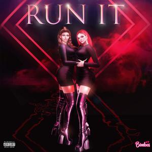 RUN IT (feat. Liz Anya) [Explicit]