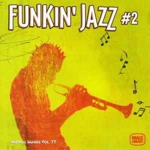 Funkin' Jazz 2: Musical Images, Vol. 77