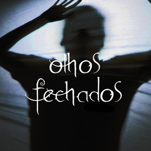 Olhos Fechados