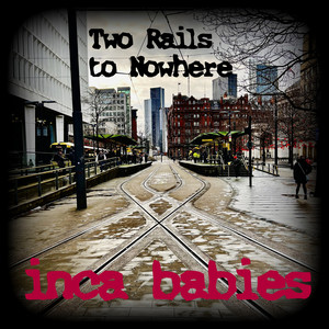 Two Rails to Nowhere