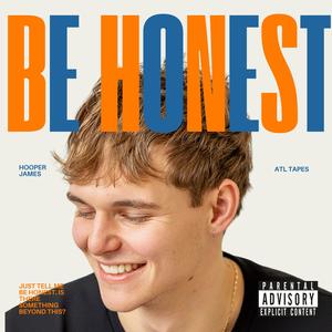 BE HONEST (Explicit)