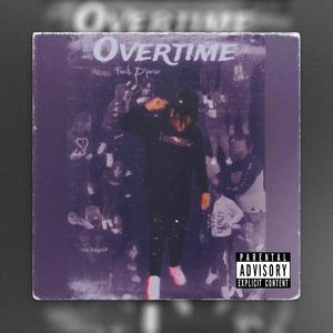 OverTime (feat. D'peso) [Explicit]