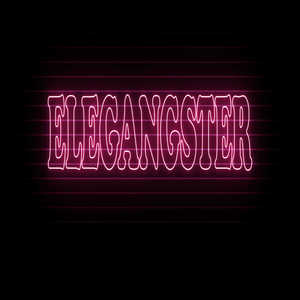 Elegangster (Explicit)