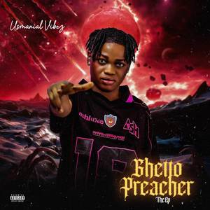 Ghetto Preacher (Explicit)