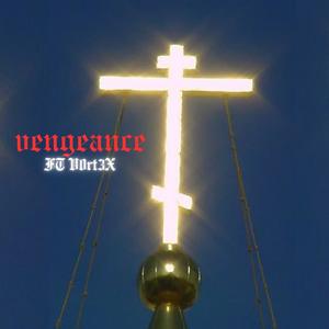 vengeance (feat. V0rt3x) (Explicit)