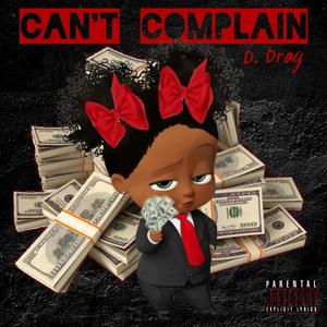 Cant Complain (Explicit)