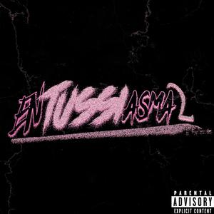 ENTUSSYASMADO (feat. DECRUCES & HRBRT) [Explicit]