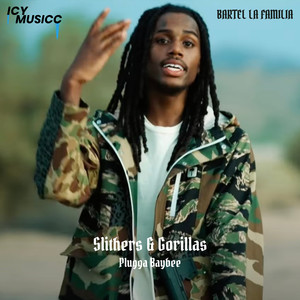 Slithers and Gorillas (Explicit)