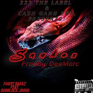 Snakes ProdBy. DeeMarc (feat. Subblock JDogg) [Explicit]