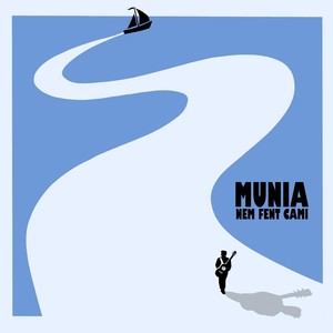 Munia - Nem Fent Camí