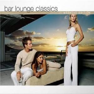 Bar Lounge Classics Weekend